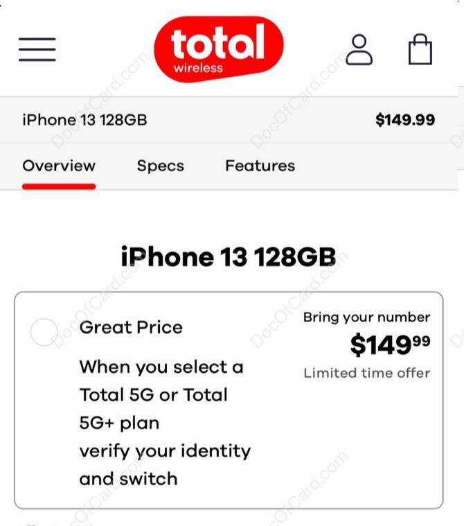 Total Wireless iPhone 13 $149#TotalWireless #iPhone • 每个账号限购两部手机 • 可 [官网] 激活套餐，1个月后套餐过期不用管， 61天 后手机自动解锁 [DP] • 美版 iPhone 13 为 实体卡 + eSIM，且可同时启用两张 eSIM • Total Wireless 为 Verizon MVNO • Rakuten 新用户可叠加 $30 返现 • 可叠加 Rakuten 7% 购物返现 [参考]▎ 128GB iPhone 13 $149.99 + 套餐 $50▎ 64GB iPhone SE3 $79.99 + 30 天套餐 • 需转入非 Tracfone 系统号码 (可GV) • 需完成人工身份验证 (人脸+ ID)▎ 128GB iPhone 13 $249 原价版▎ 64GB iPhone SE3 $149 原价版 • 无需转入号码，无需 ID，可直接购买 • 解锁需一个月套最低餐费 $40✔️@DocOfCard / DocOfCard.com